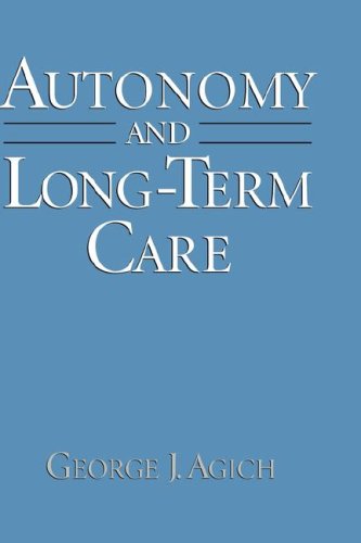 Autonomy and Long-Term Care   1993 9780195074956 Front Cover