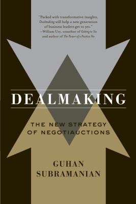 Dealmaking The New Strategy of Negotiauctions  2011 9780393339956 Front Cover