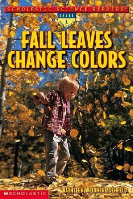 Fall Leaves Change Color  N/A 9780439381956 Front Cover
