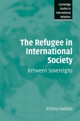 Refugee in International Society Between Sovereigns  2008 9780521688956 Front Cover