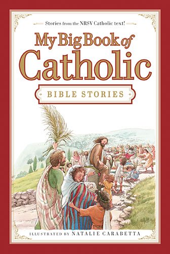 My Big Book of Catholic Bible Stories:   2014 9780718011956 Front Cover