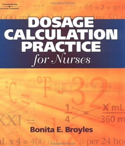 Dosage Calculation Practices for Nurses   2003 9780766841956 Front Cover