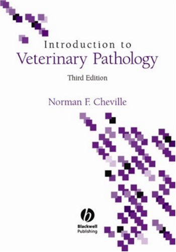 Introduction to Veterinary Pathology  3rd 2006 (Revised) 9780813824956 Front Cover