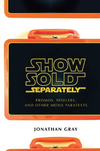 Show Sold Separately Promos, Spoilers, and Other Media Paratexts  2010 9780814731956 Front Cover
