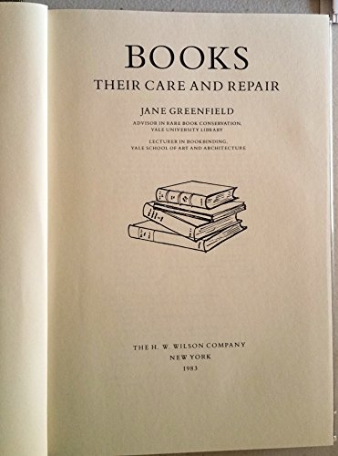 Books : Their Care and Repair  1984 9780824206956 Front Cover