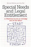 Special Needs and Legal Entitlement A Practical Guide to Getting Out of the Maze  2015 9781849055956 Front Cover