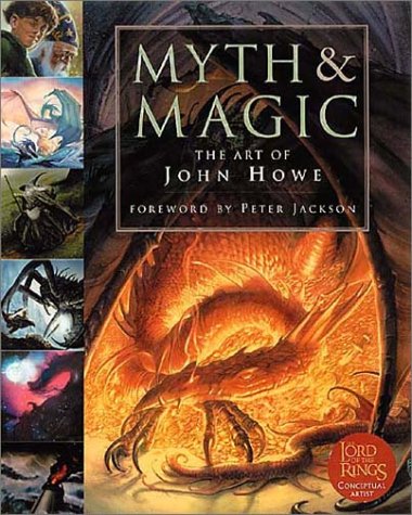 Myth and Magic The Art of John Howe  2001 9780007107957 Front Cover
