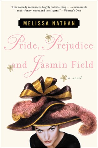 Pride, Prejudice and Jasmin Field A Novel  2001 9780060184957 Front Cover