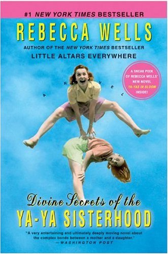 Divine Secrets of the Ya-Ya Sisterhood A Novel  1996 9780060759957 Front Cover