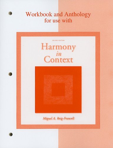 Workbook/Anthology for Use with Harmony in Context  2nd 2011 9780073137957 Front Cover