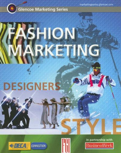 Glencoe Marketing Series: Fashion Marketing, Student Edition   2006 (Student Manual, Study Guide, etc.) 9780078682957 Front Cover