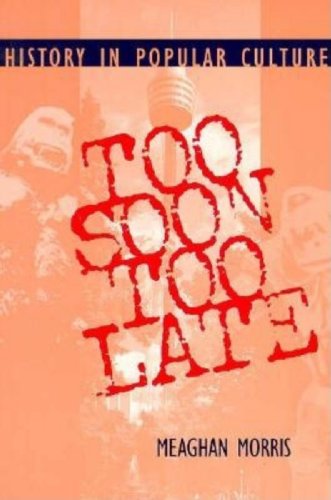 Too Soon Too Late History in Popular Culture  1998 9780253333957 Front Cover