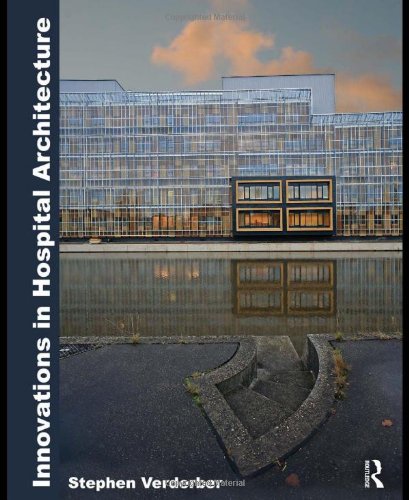 Innovations in Hospital Architecture   2010 9780415777957 Front Cover