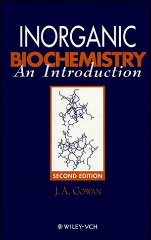 Inorganic Biochemistry An Introduction 2nd 1997 (Revised) 9780471188957 Front Cover