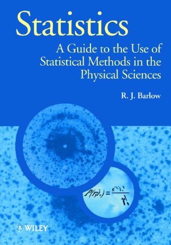 Statistics A Guide to the Use of Statistical Methods in the Physical Sciences  1989 9780471922957 Front Cover