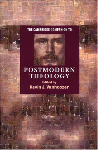 Cambridge Companion to Postmodern Theology   2003 9780521793957 Front Cover