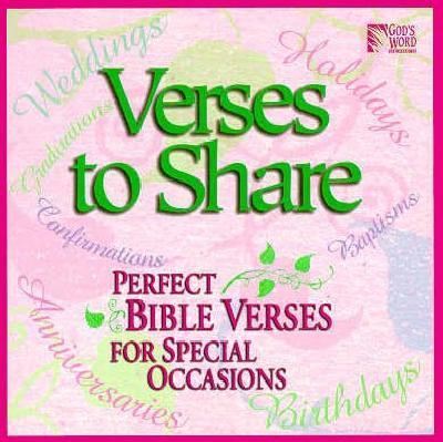 Verses to Share : Perfect Bible Verses for Special Occasions N/A 9780529106957 Front Cover