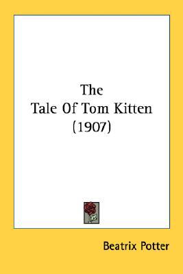 Tale of Tom Kitten  N/A 9780548789957 Front Cover