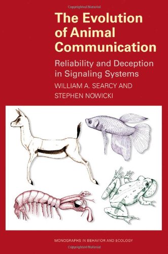 Evolution of Animal Communication Reliability and Deception in Signaling Systems  2006 9780691070957 Front Cover