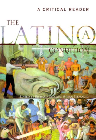 Latino/a Condition A Critical Reader  1998 9780814718957 Front Cover