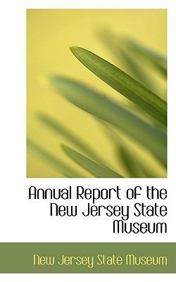 Annual Report of the New Jersey State Museum:   2009 9781103941957 Front Cover