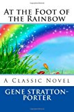 At the Foot of the Rainbow  N/A 9781494832957 Front Cover