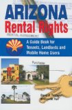 Arizona Rental Rights A Guide Book for Tenants, Landlords and Mobile Home Users 5th 9781558381957 Front Cover