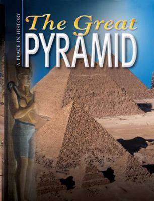 The Great Pyramid (Place in History) N/A 9781860075957 Front Cover
