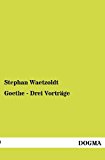 Goethe - Drei Vortrï¿½ge  N/A 9783954545957 Front Cover