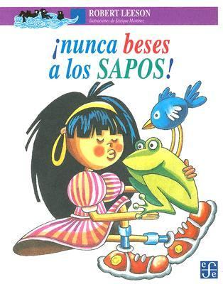 ï¿½nunca Beses a Los Sapos!   1994 9789681647957 Front Cover