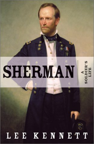 Sherman A Soldier's Life  2001 9780060174958 Front Cover