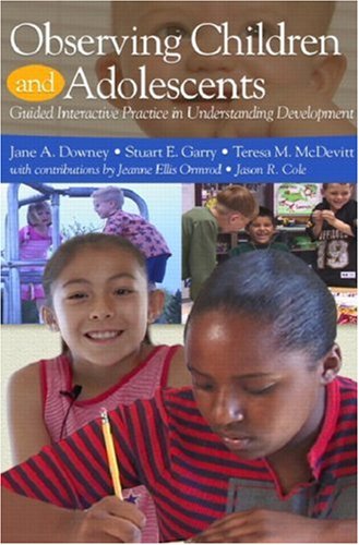 Observing Children and Adolescents  2nd 2006 9780131397958 Front Cover