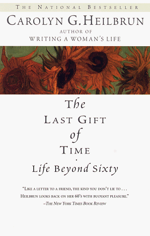 Last Gift of Time Life Beyond Sixty  1998 9780345422958 Front Cover