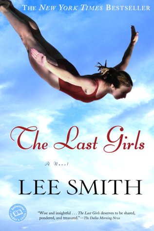 Last Girls A Novel  2002 9780345464958 Front Cover