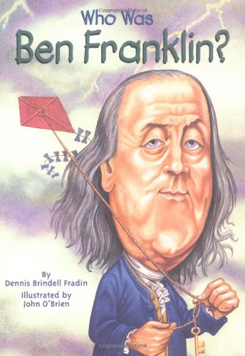 Who Was Ben Franklin?  N/A 9780448424958 Front Cover