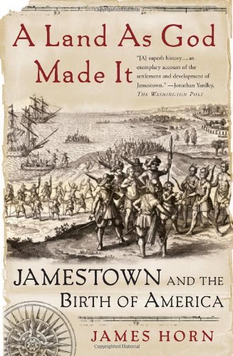 Land As God Made It Jamestown and the Birth of America N/A 9780465030958 Front Cover