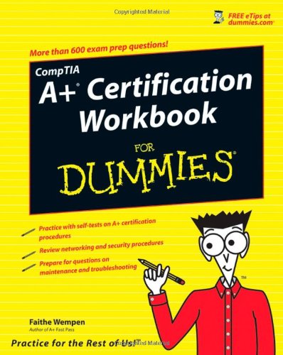 CompTIA A+ Certification Workbook for Dummies   2007 9780470133958 Front Cover