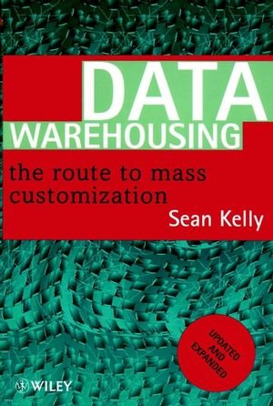 Data Warehousing The Route to Mass Communication  1996 9780470865958 Front Cover