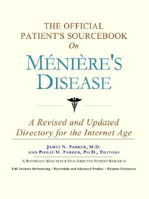 Official Patient's Sourcebook on Mï¿½niï¿½re's Disease   2004 9780597841958 Front Cover
