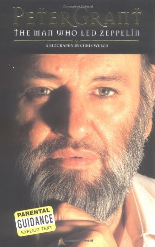 Peter Grant The Man Who Led Zeppelin - A Biography  2002 9780711991958 Front Cover