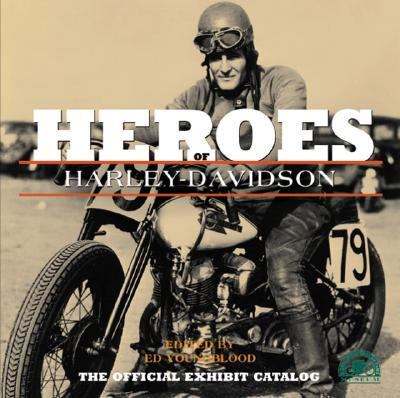 Heroes of Harley-Davidson   2003 9780760315958 Front Cover