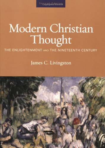 Modern Christian Thought The Enlightenment and the Nineteenth Century 2nd 2008 (Revised) 9780800637958 Front Cover