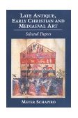 Late Antiques, Early Christian and Medieval Art  N/A 9780807612958 Front Cover