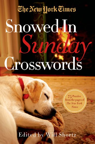 New York Times Snowed-In Sunday Crosswords 75 Sunday Puzzles from the Pages of the New York Times N/A 9781250055958 Front Cover