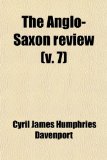 Anglo-Saxon Review  N/A 9781458860958 Front Cover