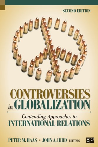 Controversies in Globalization Contending Approaches to International Relations 2nd 2013 (Revised) 9781608717958 Front Cover