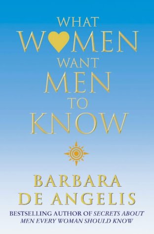 What Women Want Men to Know N/A 9780007132959 Front Cover