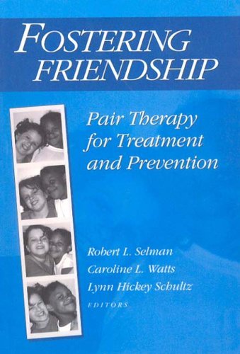 Fostering Friendship Pair Therapy for Treatment and Prevention  1997 9780202360959 Front Cover