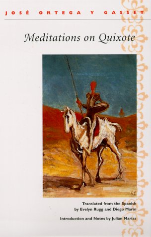 Meditations on Quixote Translated from the Spanish by Evelyn Rugg and Diego Marin Introduction and Notes by Julian Marias N/A 9780252068959 Front Cover