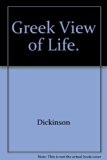 Greek View of Life  Reprint  9780313211959 Front Cover